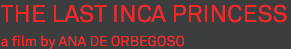 La última princesa Inca